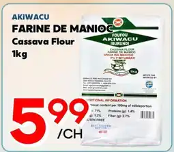Marche Salaberry AKIWACU FARINE DE MANIOC offer