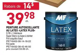 Matério PEINTURE AUTOSCELLANTE AU LATEX LATEX PLUS offer