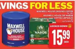 Food Basics Maxwell House Ground Coffee or Nabob Coffee Capsules offer