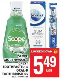 Food Basics Scope Mouthwash / Crest Toothpaste / Oral-B Toothbrush offer