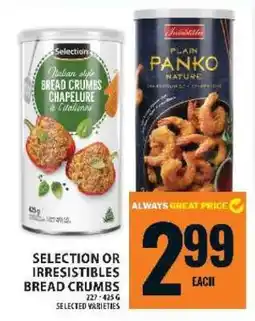 Food Basics Selection or Irresistibles Bread Crumbs offer