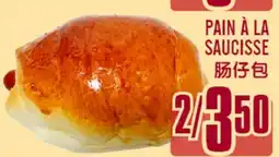 Marché Lian Tai PAIN À LA SAUCISSE offer