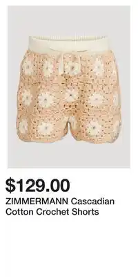 Holt Renfrew ZIMMERMANN Cascadian Cotton Crochet Shorts offer