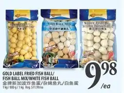 Al Premium Food Mart GOLD LABEL FRIED FISH BALL/FISH BALL MIX/WHITE FISH BALL offer