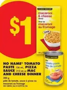 No Frills No name tomato paste, pizza sauce or mac and cheese dinner offer