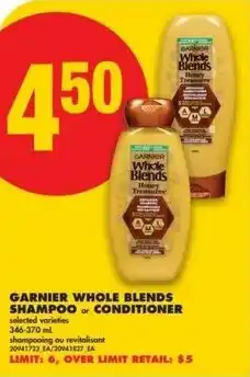 No Frills Garnier whole blends shampoo or conditioner offer