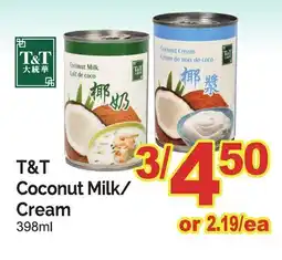 T&T Supermarket T&T COCONUT MILK/CREAM offer