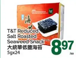 T&T Supermarket T&T REDUCED SALT ROASTED SEAWEED SNACK, 5gx24 offer