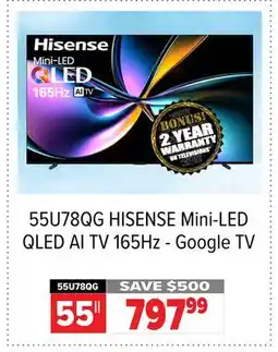 2001 Audio Video 55U78QG 55 HISENSE Mini-LED QLED AI TV 165Hz - Google TV offer