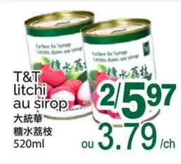 T&T Supermarket T&T LITCHI AU SIROP offer