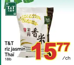 T&T Supermarket T&T RIZ JASMIN THAÏ offer