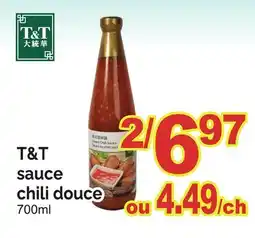 T&T Supermarket T & T SAUCE 697 CHILI DOUCE offer