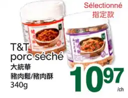 T&T Supermarket T&T PORC SÉCHÉ offer