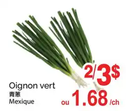 T&T Supermarket OIGNON VERT offer
