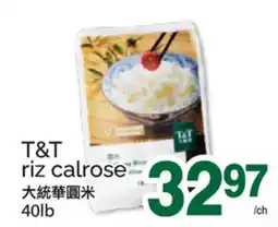 T&T Supermarket T&T RIZ CALROSE 4LB offer