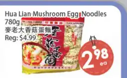 Fresh Palace Supermarket Hua Lian Mushroom Egg Noodles offer
