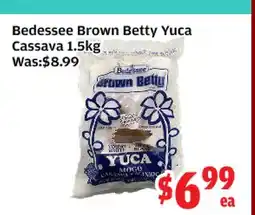 Top Food Supermarket Bedessee Brown Betty Yuca Cassava offer
