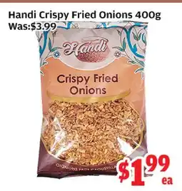 Top Food Supermarket Handi Crispy Fried Onions offer