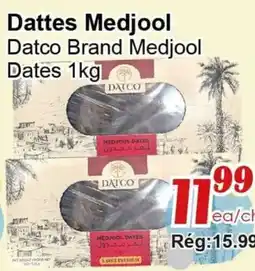 Marche C&T Datco Brand Medjool Dates offer