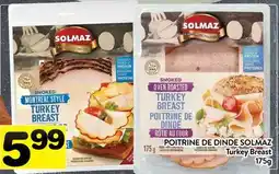 Supermarché PA POITRINE DE DINDE SOLMAZ | Turkey Breast offer