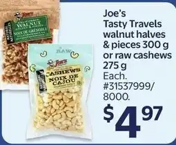 Walmart Joe's Tasty Travels walnut halves & pieces or raw cashews offer