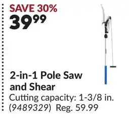 Princess Auto POWERFIST 2-in-1 Pole Saw and Shear offer