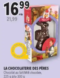 Familiprix LA CHOCOLATERIE DES PÈRES, Milk chocolate, 225 g to 300 g offer