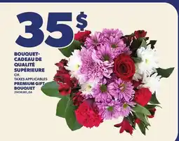 Provigo BOUQUET- CADEAU DE QUALITÉ SUPÉRIEURE offer