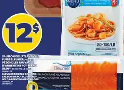 Provigo BLEUMER SMOKED ATLANTIC SALMON 300 G OR PC BLUE MENU WILD ARGENTINIAN SCALLOPS 80-150 PAR 400 G offer