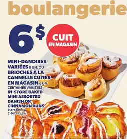 Provigo IN-STORE BAKED MINI ASSORTED DANISH OR CINNAMON BUNS offer
