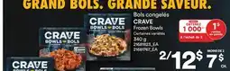 Provigo CRAVE FROZEN BOWLS offer
