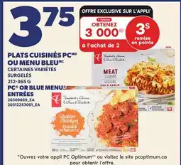 Provigo PC OR BLUE MENU ENTRÉES offer