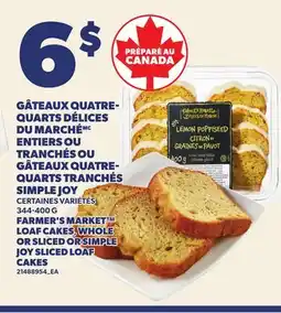 Provigo FARMER'S MARKET LOAF CAKES, WHOLE OR SLICED OR SIMPLE JOY SLICED LOAF CAKES offer