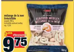 Super C MÉLANGE DE LA MER IRRÉSISTIBLE | IRRÉSISTIBLE SEAFOOD MEDLEY offer