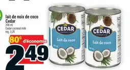 Super C lait de noix de coco Cedar | Cedar coconut milk offer