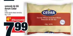 Super C Semoule de blé durum Cedar | Cedar durum wheat semolina offer