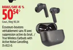 Canadian Tire True Wireless Earbuds with Active Noise-Cancelling offer