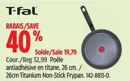 Canadian Tire T-fal 26cm Titanium Non-Stick Frypan offer
