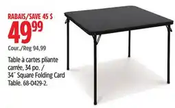 Canadian Tire 34˝ Square Folding Card Table offer