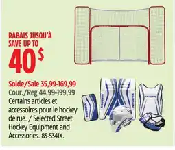 Canadian Tire Selected Street Hockey Equipment and Accessories offer