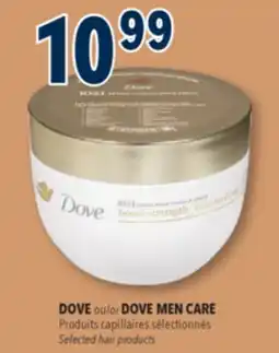 Familiprix DOVE MEN CARE, Selected hair products offer