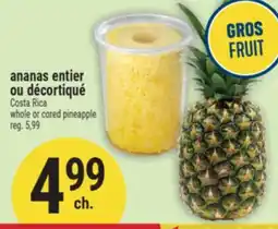Marché Adonis ANANAS ENTIER OU DÉCORTIQUÉ | WHOLE OR CORED PINEAPPLE offer