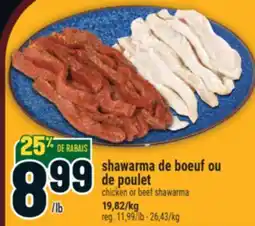 Marché Adonis Shawarma de boeuf ou de poulet | Chicken or beef shawarma offer