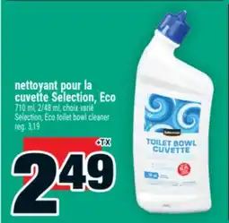 Super C nettoyant pour la cuvette Selection, Eco | Selection, Eco toilet bowl cleaner offer