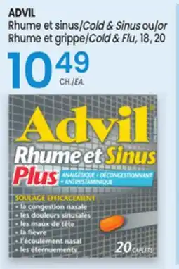 Uniprix ADVIL Rhume et sinus ou Rhume et grippe/Cold & Sinus or Cold & Flu offer