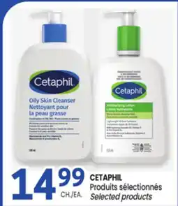 Uniprix CETAPHIL Produits sélectionnés /Selected products offer