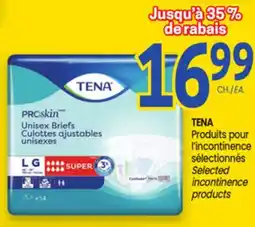 Uniprix TENA Produits pour l'incontinence sélectionnés/Selected incontinence products offer