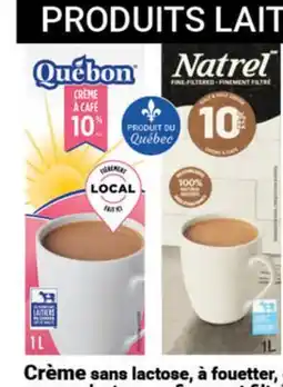 Pasquier à café avec ou sans lactose ou finement filtré 10% 1L Québon ou Crème à café Natrel offer
