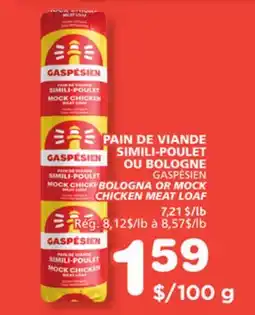 Marches Tradition GASPÉSIEN BOLOGNA OR MOCK CHICKEN MEAT LOAF offer
