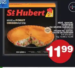 Marches Tradition ST-HUBERT FROZEN PIE, QUICHE, GRATIN OR TOURTIÈRE offer